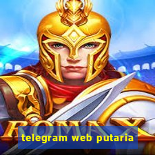 telegram web putaria